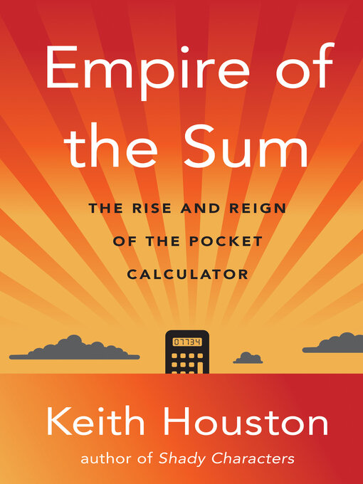 Title details for Empire of the Sum by Keith Houston - Available